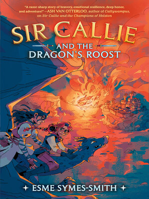 cover image of Sir Callie and the Dragon's Roost